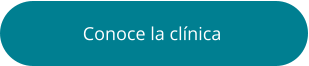 Conoce la clínica